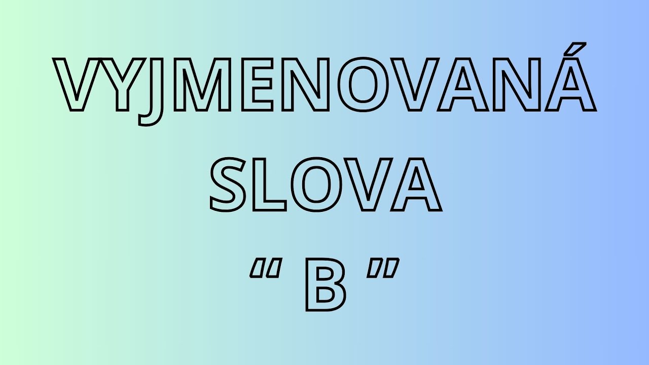 Vyjmenovaná slova po B