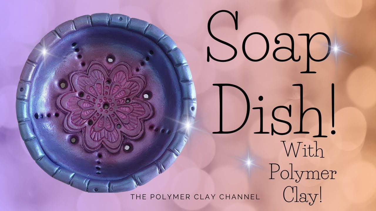 HOW TO: Make a SOAP HOLDER (or 3) with Polymer Clay! #polymerclay #soapdish #dish