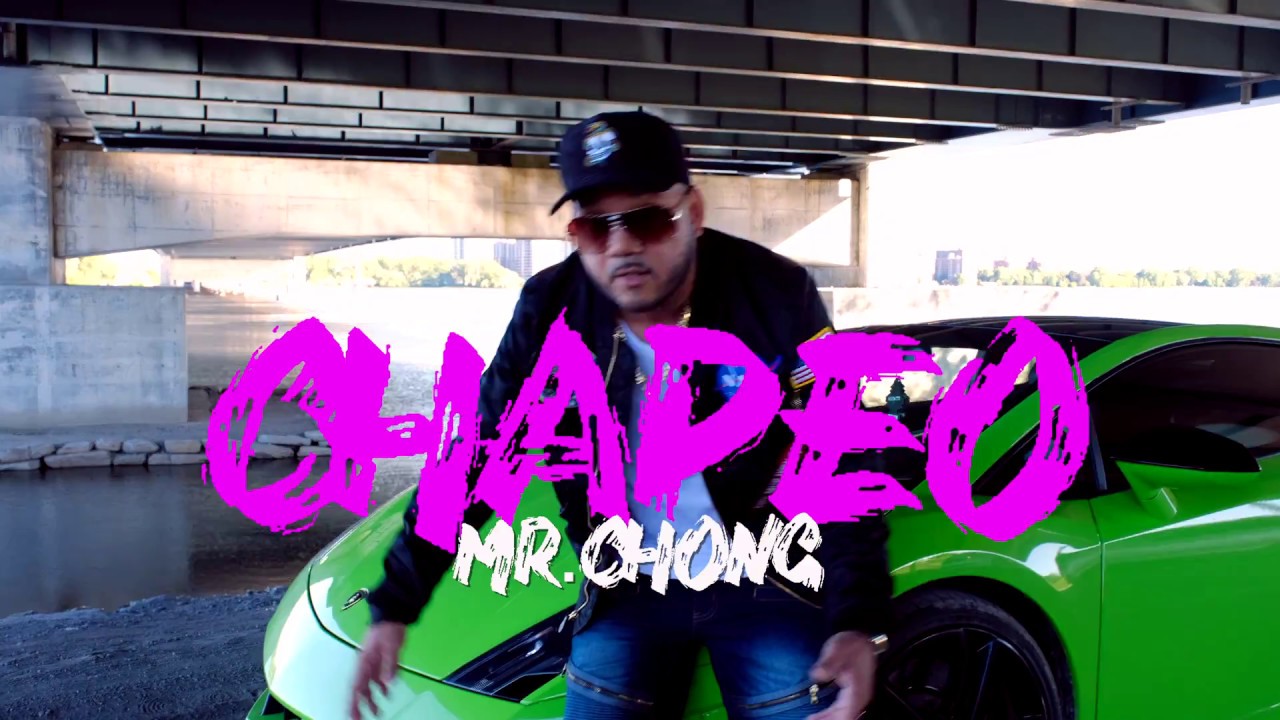 Mr.Chong -Chapeo  (Official Video 4K)