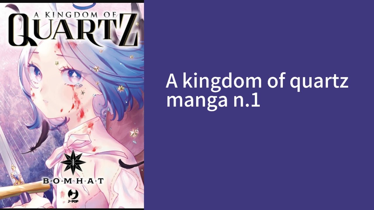A kingdom of quartz manga n.1