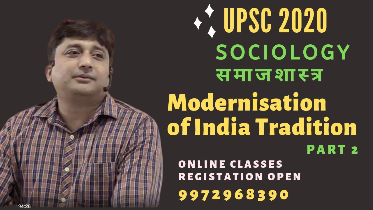 (2/2) Modernization of Indian Tradition - Sociology - UPSC 2020 | EG Classes