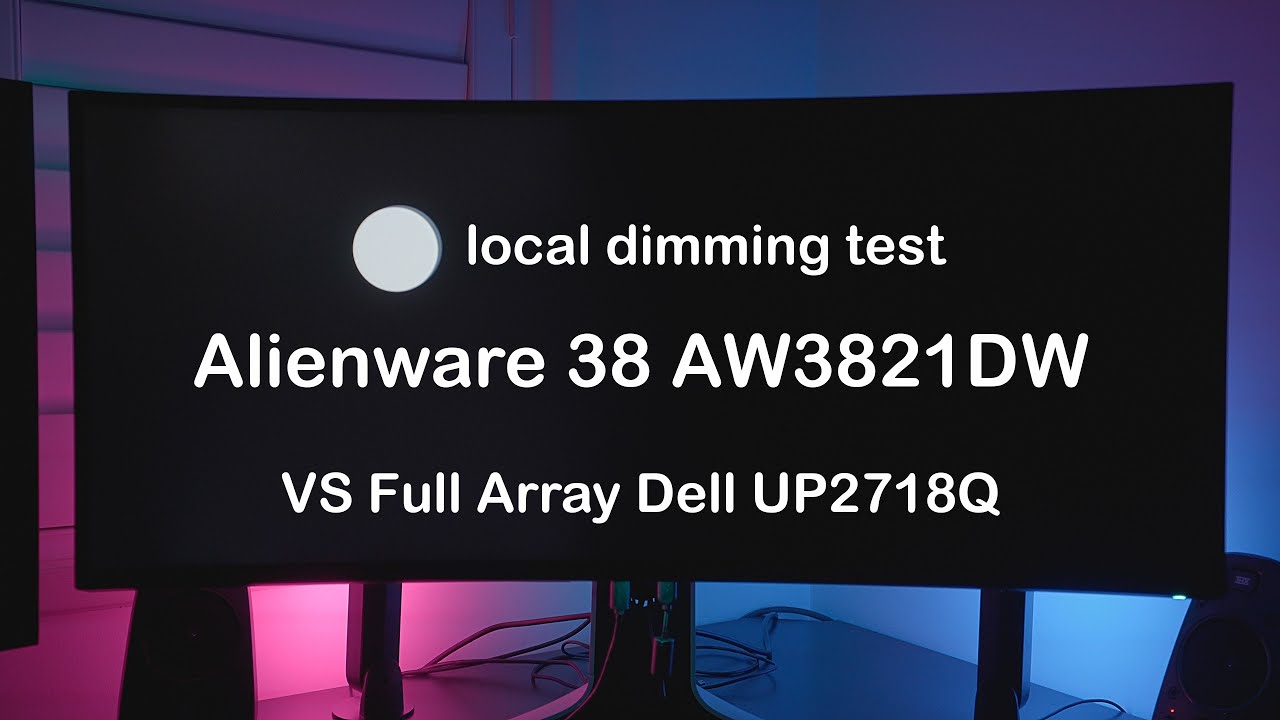Alienware AW3821DW local dimming test vs full array Dell UP2718Q