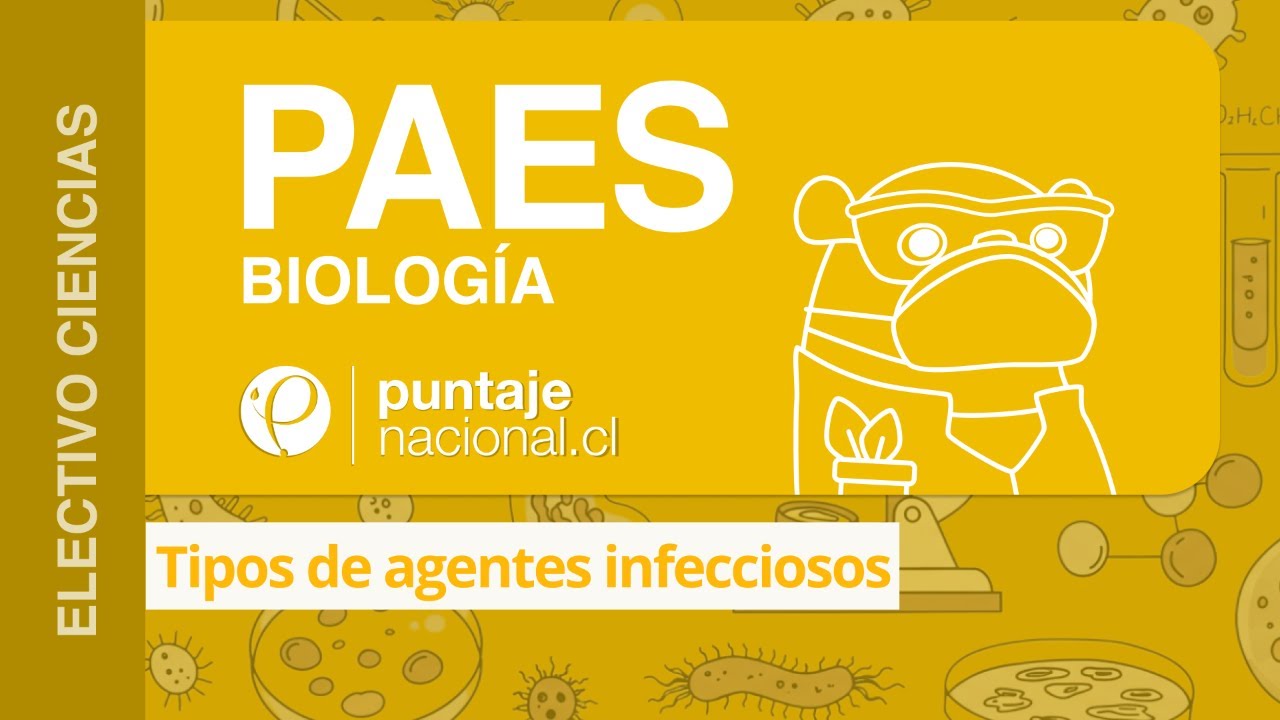 PAES | Biología | Tipos de agentes infecciosos