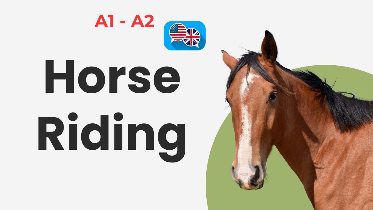 A1 - A2 İNGİLİZCE HİKAYE OKUMA (Horse Riding)