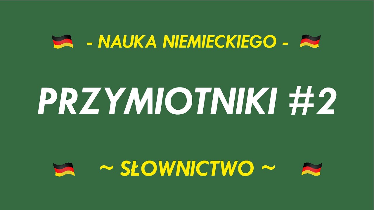 SŁOWNICTWO - PRZYMIOTNIKI #2
