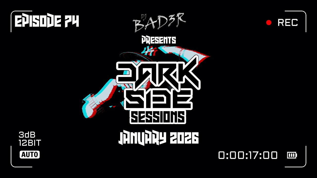 DJ BAD3R presents DARK SIDE SESSIONS #74 - JANUARY 2026
