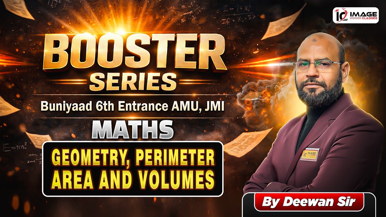 Geometry, Perimeter, Area and Volumes | Maths by Deewan Sir | 6th Entrance | Booster Series