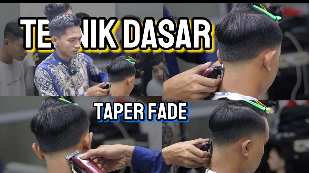 TUTORIAL TEKNIK DASAR TAPER FADE STEP BY STEP_taper fade haircut tutorial