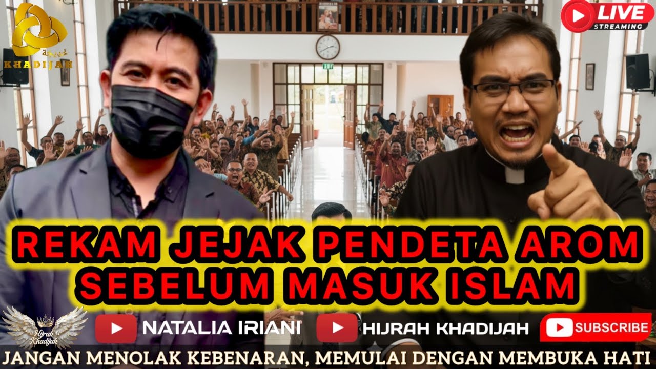 🔴PANAS‼️ REKAM JEJAK PENDETA AROM SEBELUM MASUK ISLAM | HIJRAH KHADIJAH
