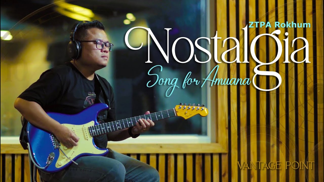 ZTPA ROKHUM - NOSTALGIA (Song for Amuana) / Album : Vantage Point