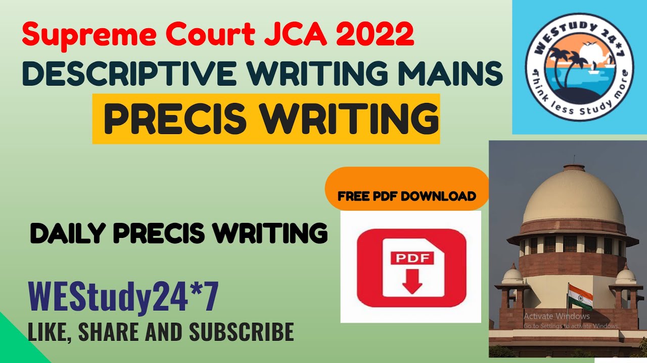 PRECIS WRITING- DESCRIPTIVE WRITING | Supreme Court of India JCA 20222 | SSC/COURT EXAMS/UPSC.