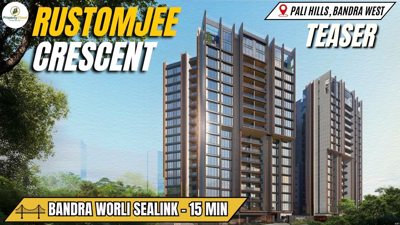Rustomjee Crescent Pali Hill Bandra | Spot Discount | Project Overview | Amenities | Connectivity