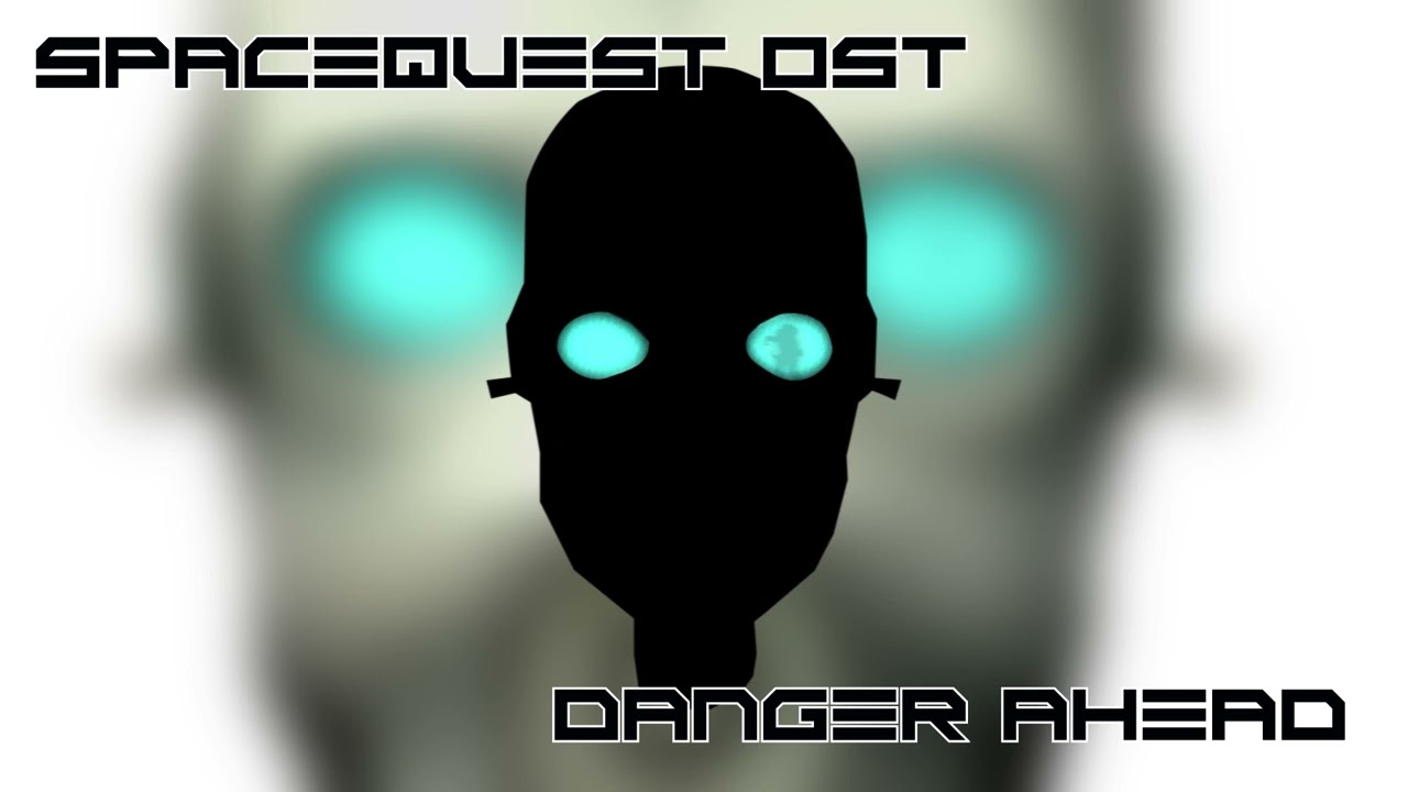 Danger Ahead - SpaceQuest OST