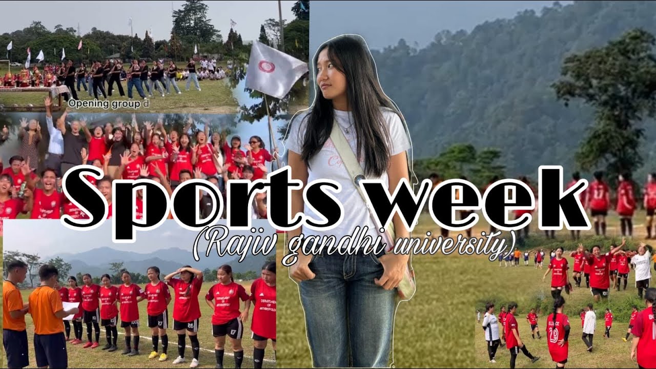 Rajiv Gandhi university Arunachal Pradesh|sports week|university dairies #vlog #arunachaldiaries
