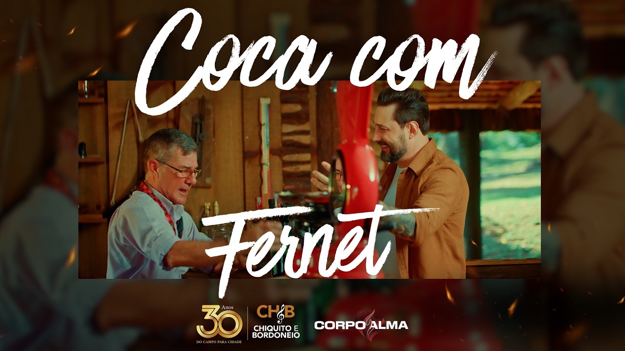 COCA COM FERNET - Chiquito e Bordoneio Feat. @BandaCorpoeAlma