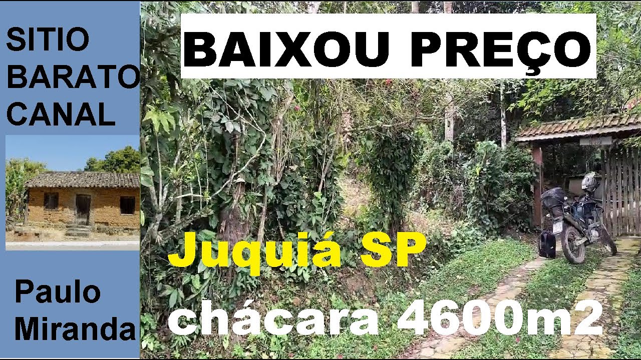 CHÁCARA 4.600 M2 em Juquiá casa completa BAIXOU PARA 195 MIL