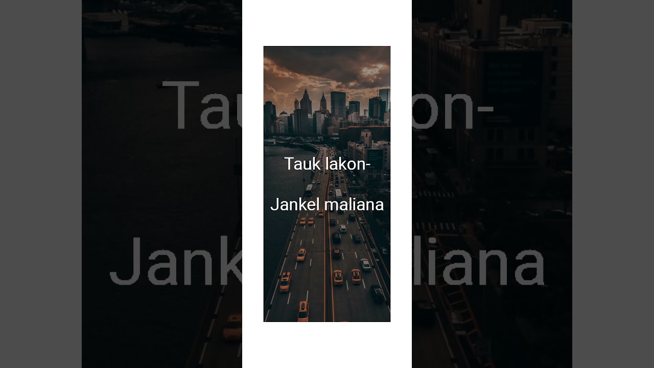 Tauk lakon- Jankel maliana (official video)