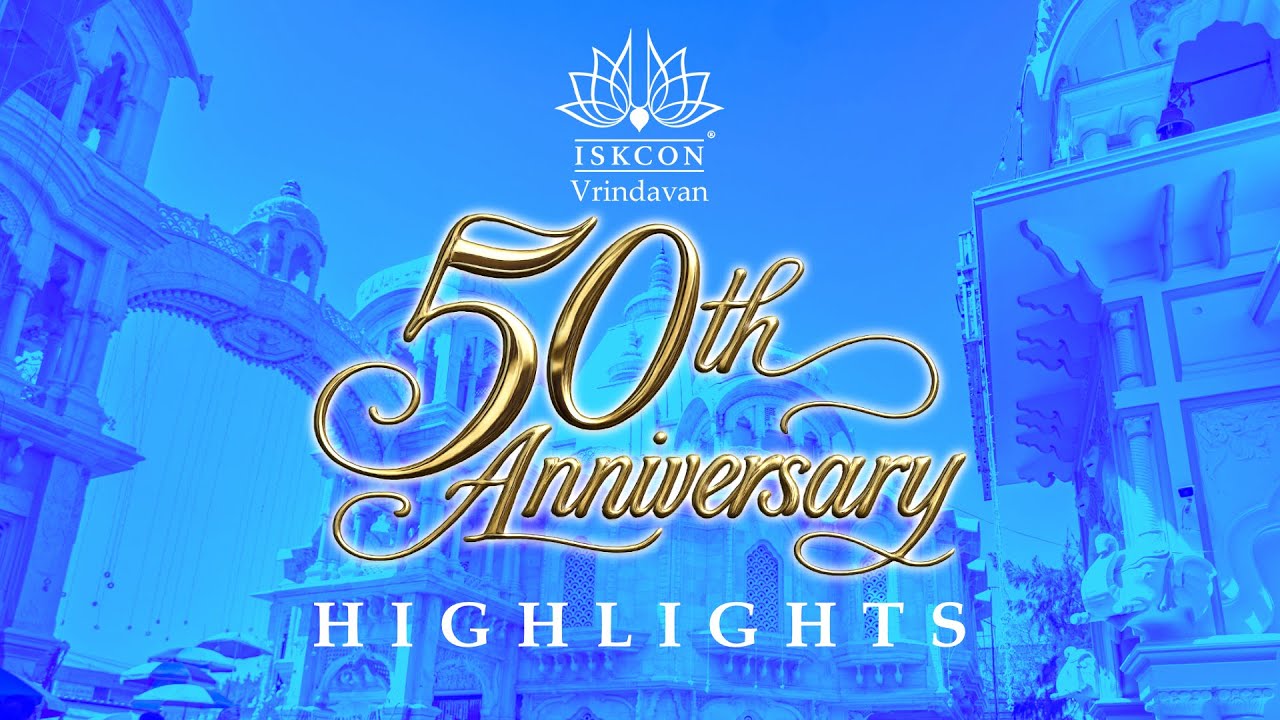 50 Years of Devotion: ISKCON Vrindavan Celebration Highlights