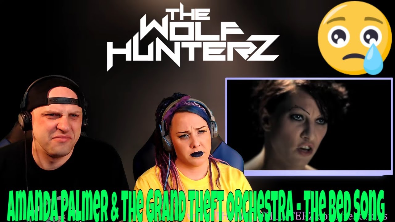 Amanda Palmer & The Grand Theft Orchestra - The Bed Song | THE WOLF HUNTERZ Reactions