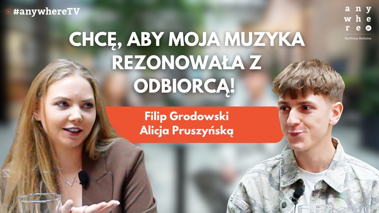Chcę, aby moja muzyka rezonowała z odbiorcą! | Filip Grodowski i Alicja Pruszyńska