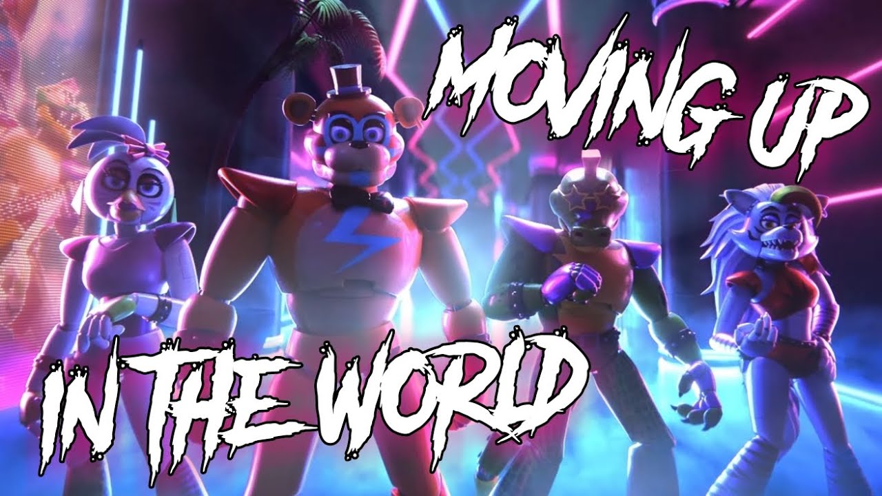 ✮Nightcore - Moving Up In The World (FNAF SB / DAGames)