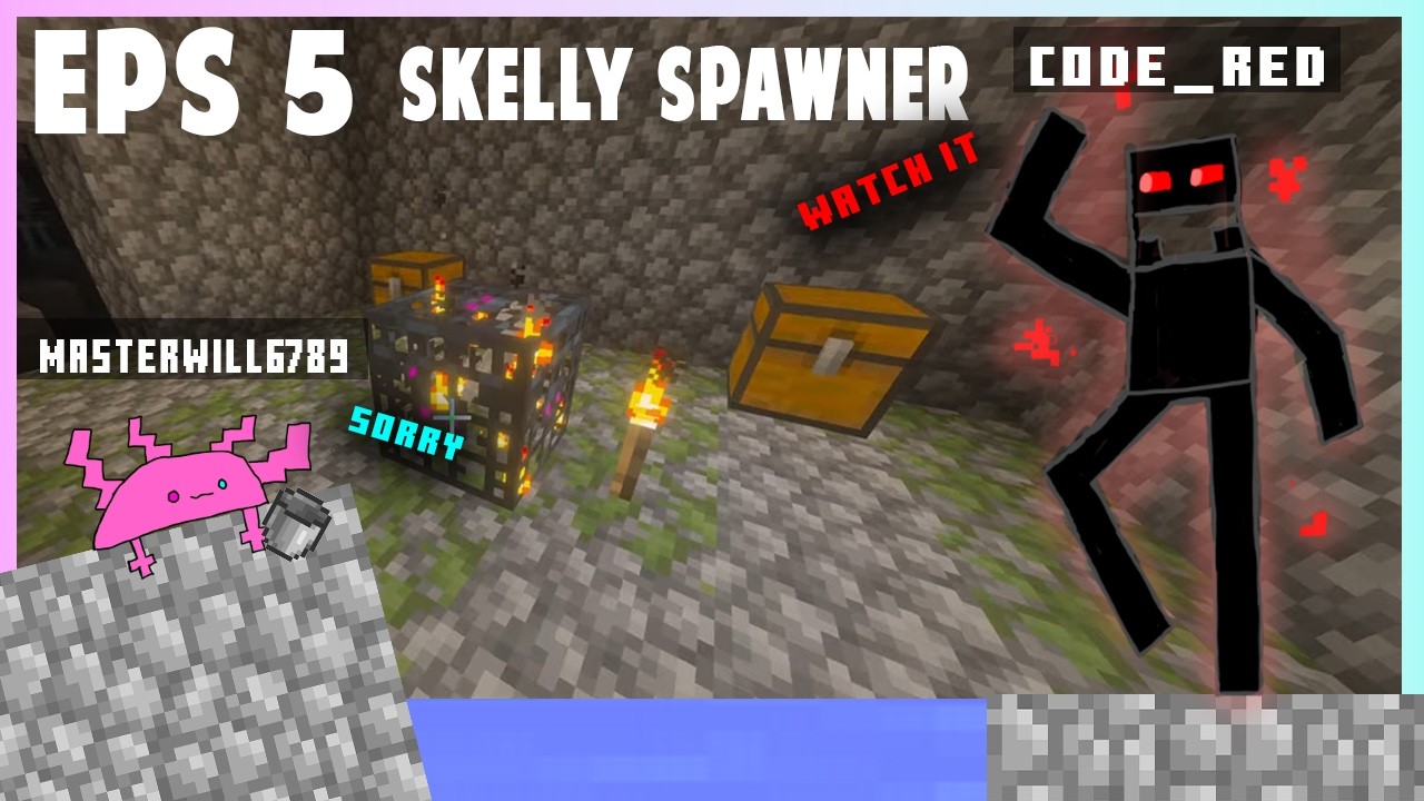 EPS 5: SKELLY SPAWNER