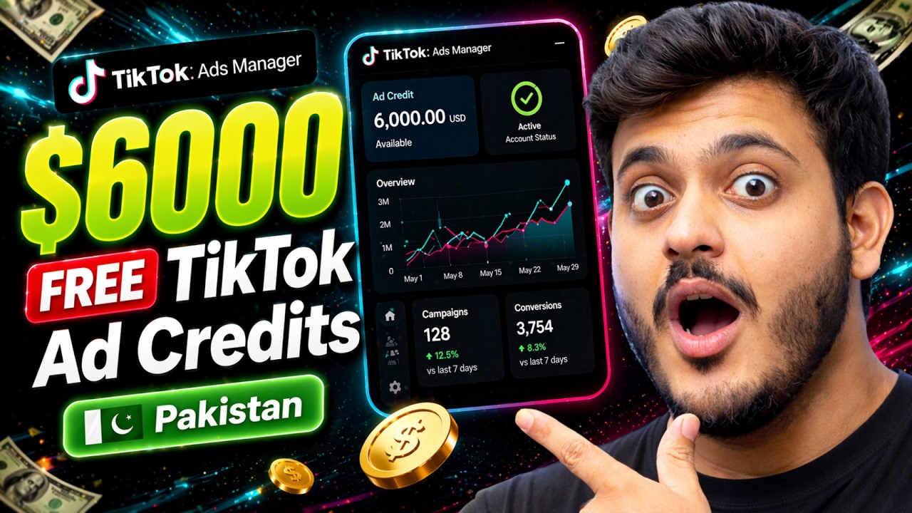 Make TikTok Ad Account in Pakistan 2026 &mdash; Get $6000 FREE Ad Credits