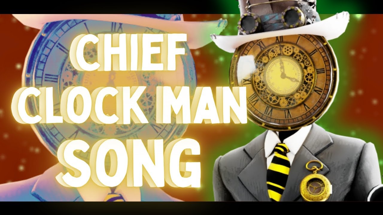 CHIEF CLOCK MAN SONG (SKIBIDI TOILET MULTIVERSE)