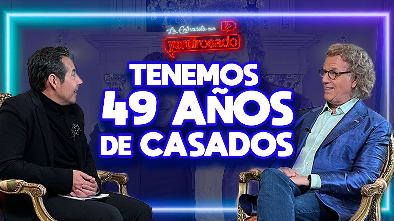 El SECRETO de un MATRIMONIO DURADERO | André Rieu | La entrevista con Yordi Rosado