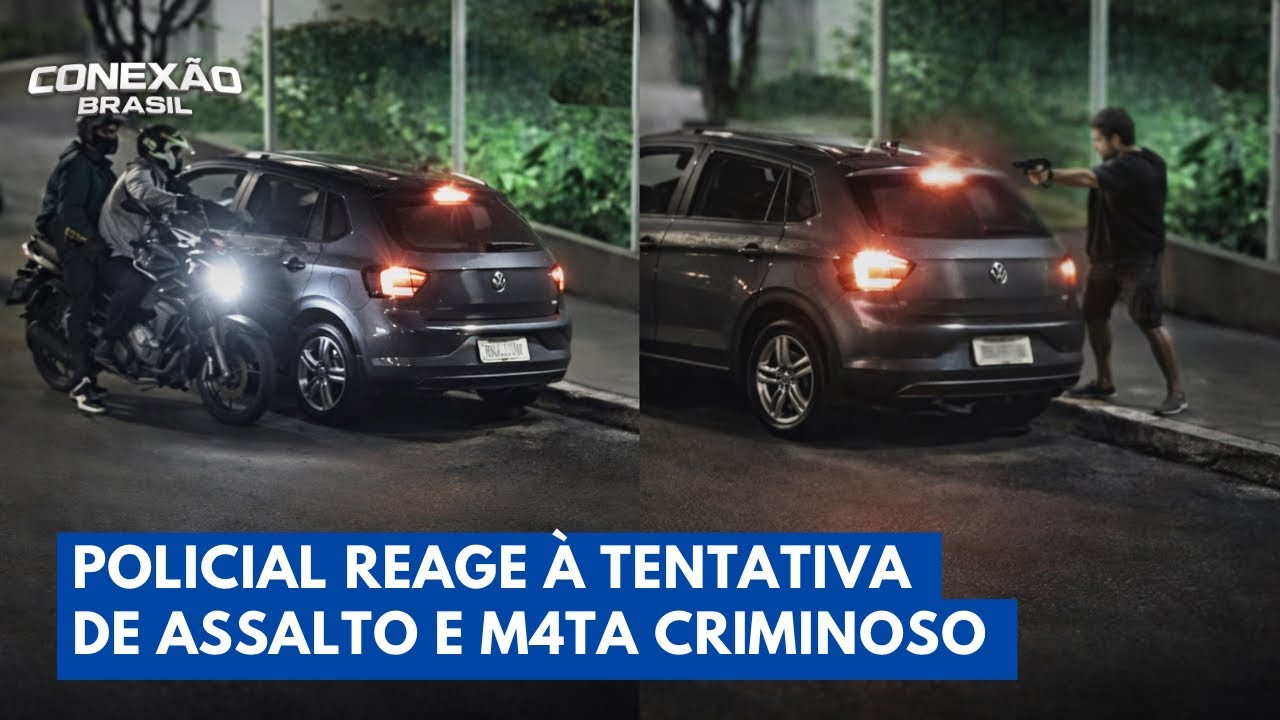 Policial reage a assalto contra esposa e dupla se d&aacute; mal | Conex&atilde;o Brasil
