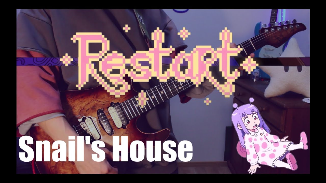 【Guitar cover】Snail's House ”Restart!”