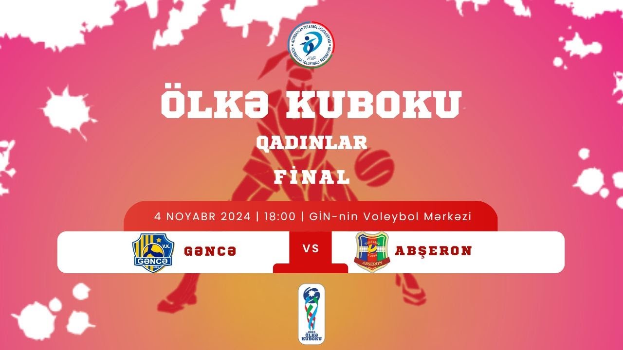 ÖLKƏ KUBOKU | FİNAL | GƏNCƏ - ABŞERON | QADINLAR (04.11.2024)