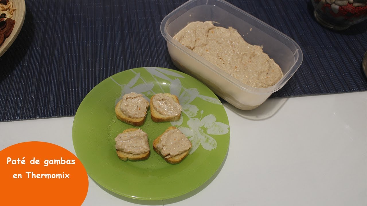 Pate de gamba en Thermomix