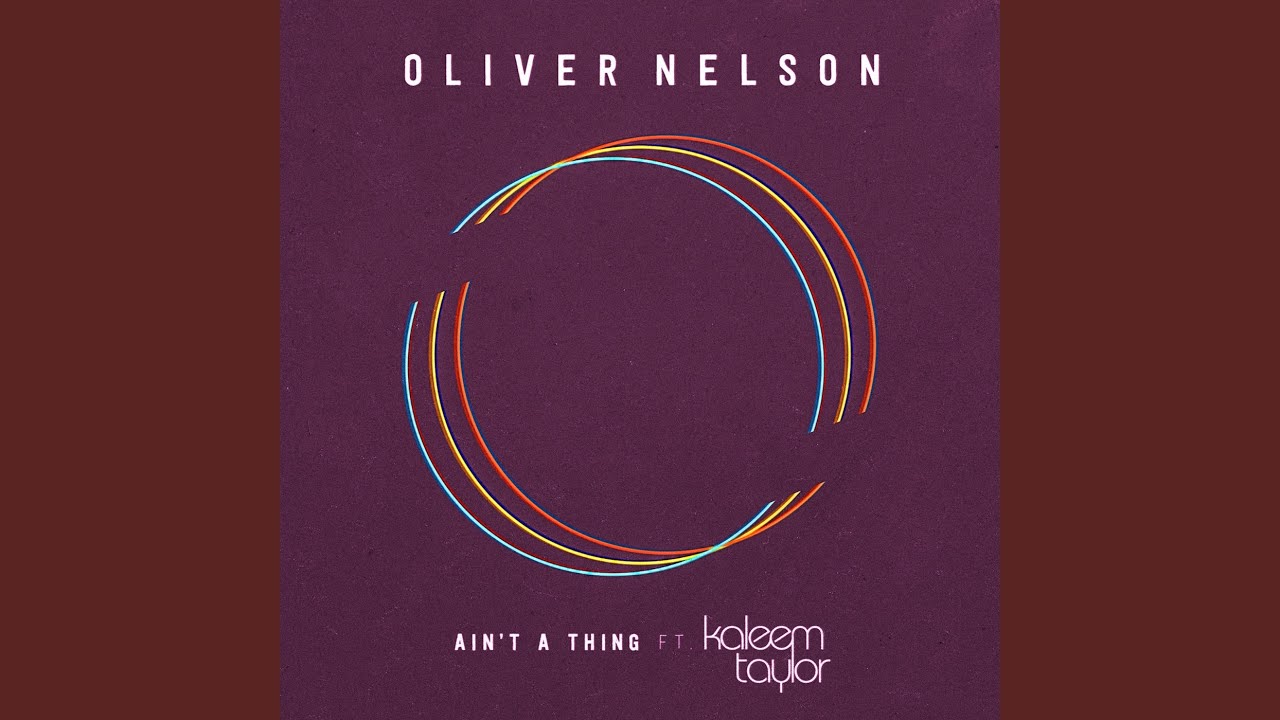 Ain't A Thing (feat. Kaleem Taylor)