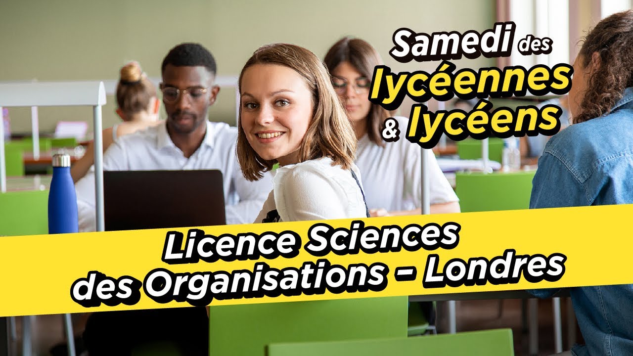 Licence Sciences des Organisations (Campus de Londres) - Samedi des lycéens 2026