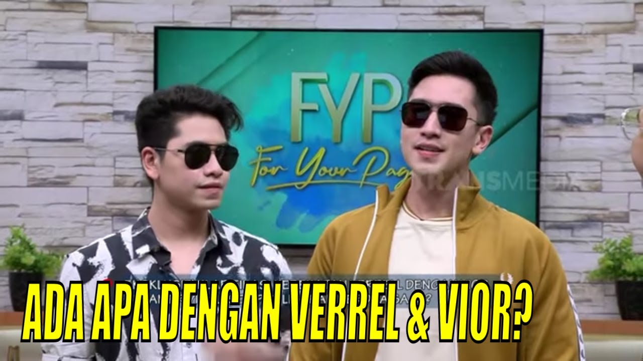 Klarifikasi Verrel Bramasta Tentang Kedekatannya Dengan Putri dan Vior | FYP (14/09/23) Part 2