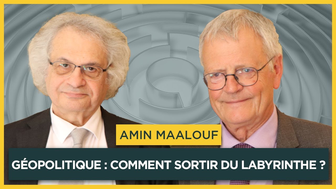 Géopolitique : comment sortir du labyrinthe ? Avec Amin Maalouf | Entretiens géopo