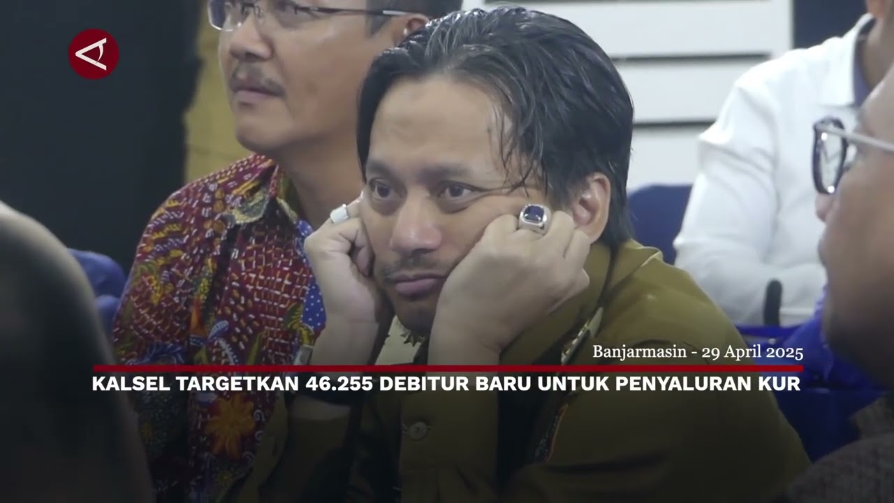 Kalsel targetkan 46 255 debitur baru untuk penyaluran KUR   ANTARA News