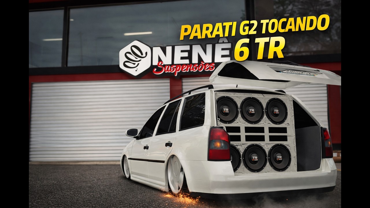 PARATI G2 BAIXA TOCANDO 6 TR