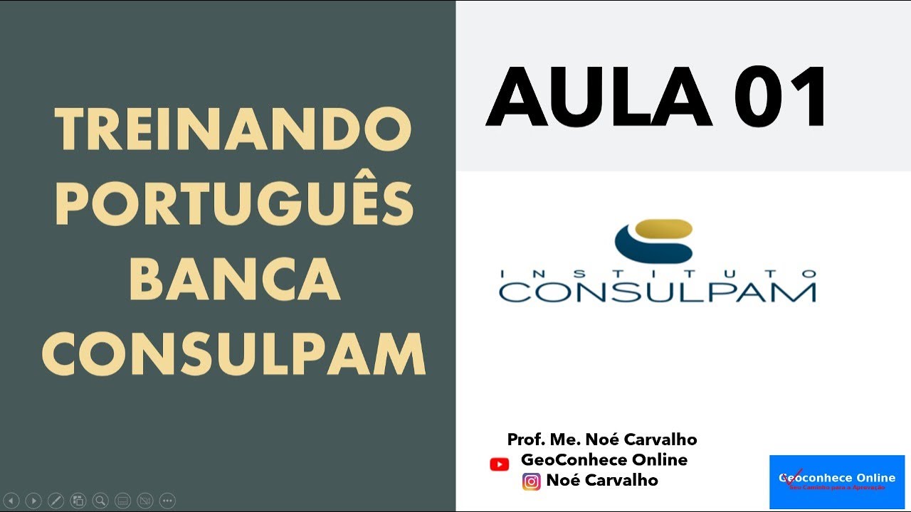 AULA 01: TREINANDO PORTUGUÊS PARA BANCA CONSULPAM - CONCURSOS