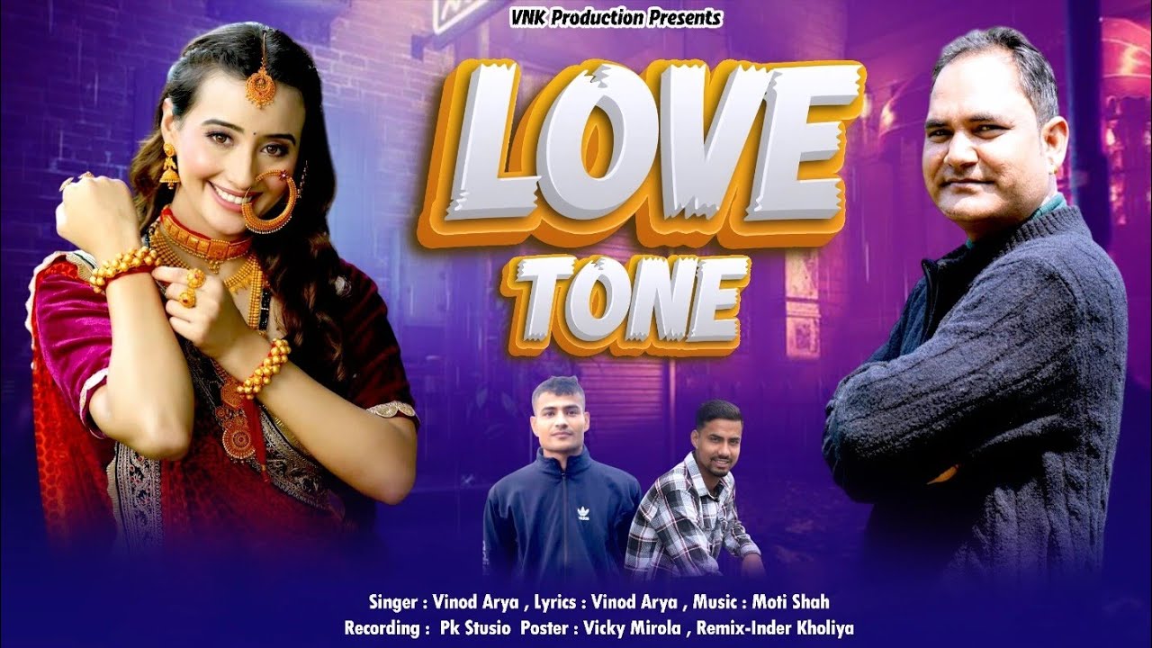 LOVE TONE SINGER VINOD ARYA NEW KUMAUNI SONG
