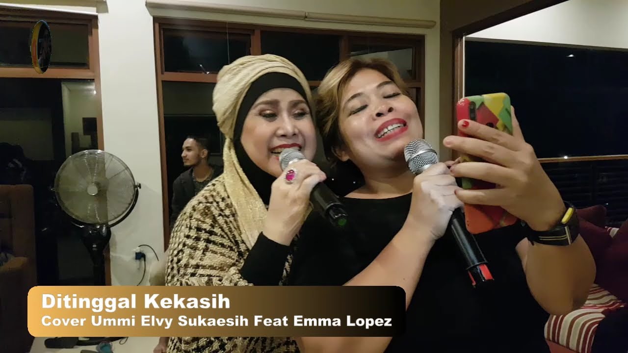 Ditinggal Kekasih Emma Lopez Feat Ummi Elvy Sukaesih