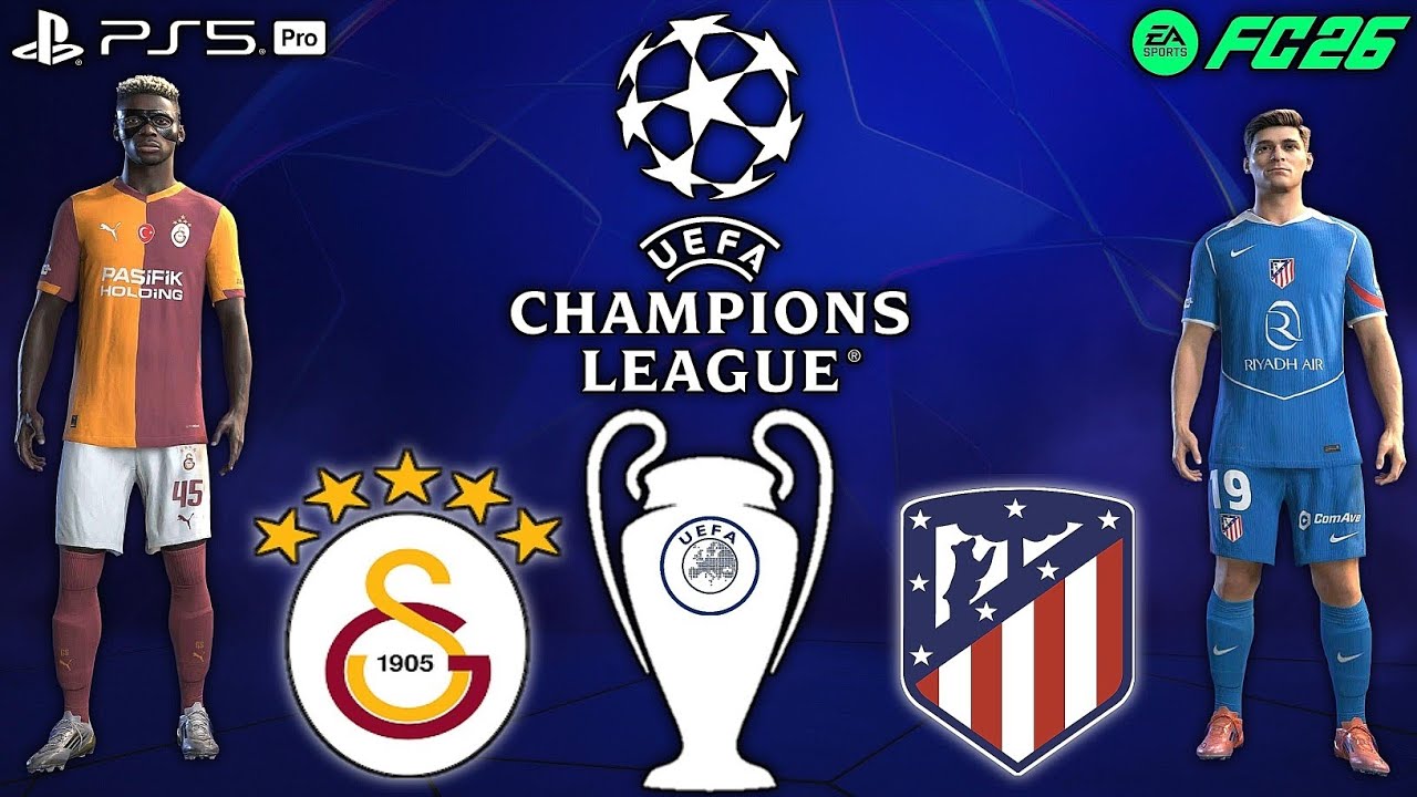 FC 26- GALATASARAY VS ATLETICO MADRID | UEFA CHAMPIONS LEAGUE 25/26 | FT ALVAREZ, SANE | PS5 PRO