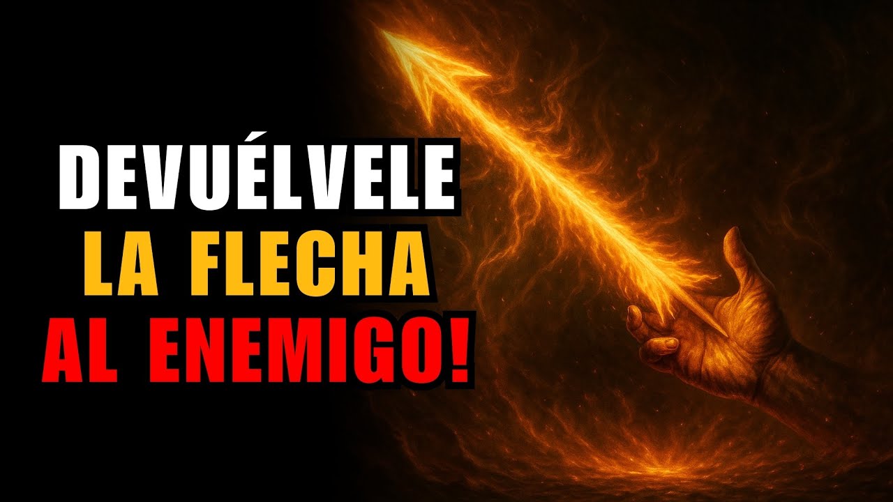 🔴Flechas del DIABLO te est&aacute;n atacando&hellip; &iexcl;DEVU&Eacute;LVELAS a Su Due&ntilde;o YA! SALMO