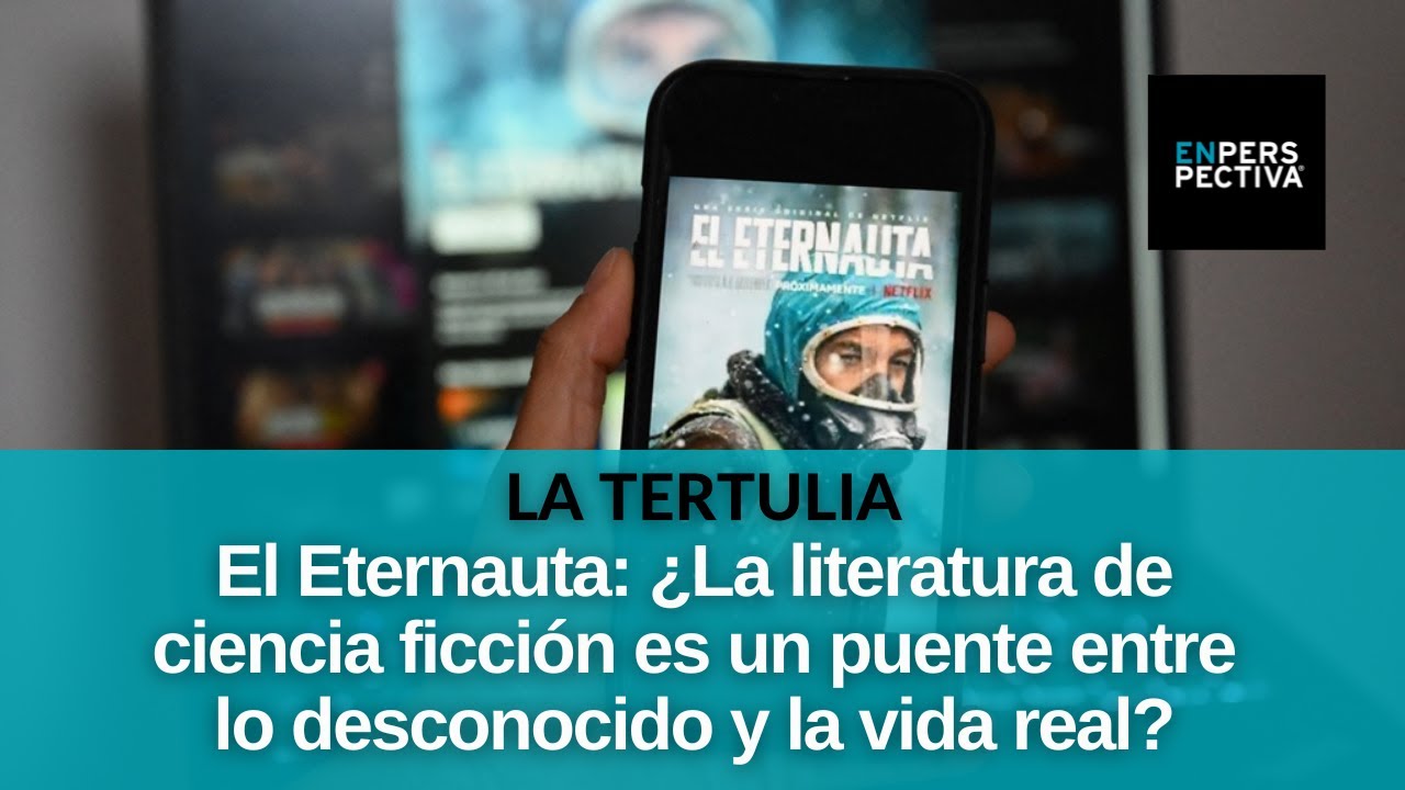 A partir de El Eternauta, ¿cuál es el valor de ciencia ficción?