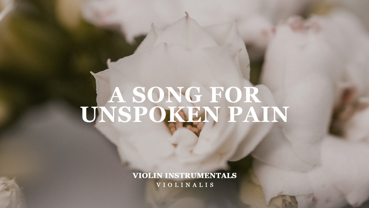 Song for Unspoken Pain | Emotional Violin & Piano for Quiet Healing