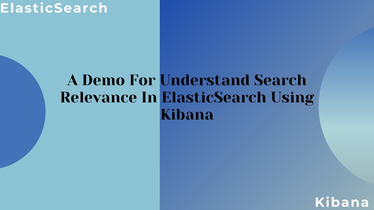 A Demo For Understand Search Relevance In ElasticSearch Using Kibana