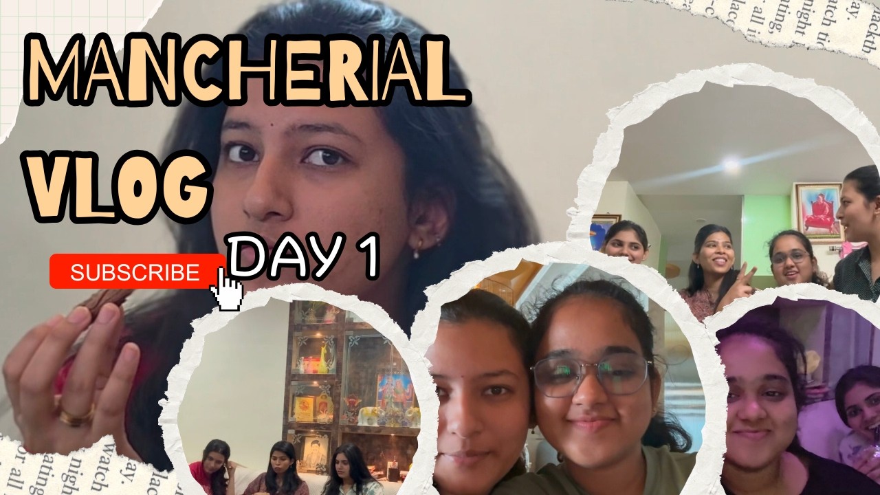 Mancherial Vlog Day 1 | Reunion with My Best Friends 🫶