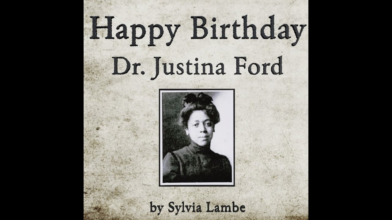 *Happy Birthday, Dr. Justina Ford*