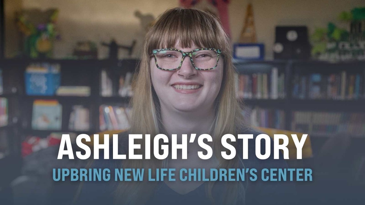 Ashleigh's Story: New Life Children's Center